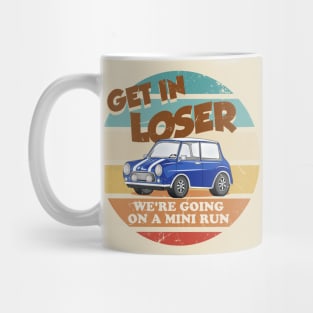 Get in Loser Blue Mug